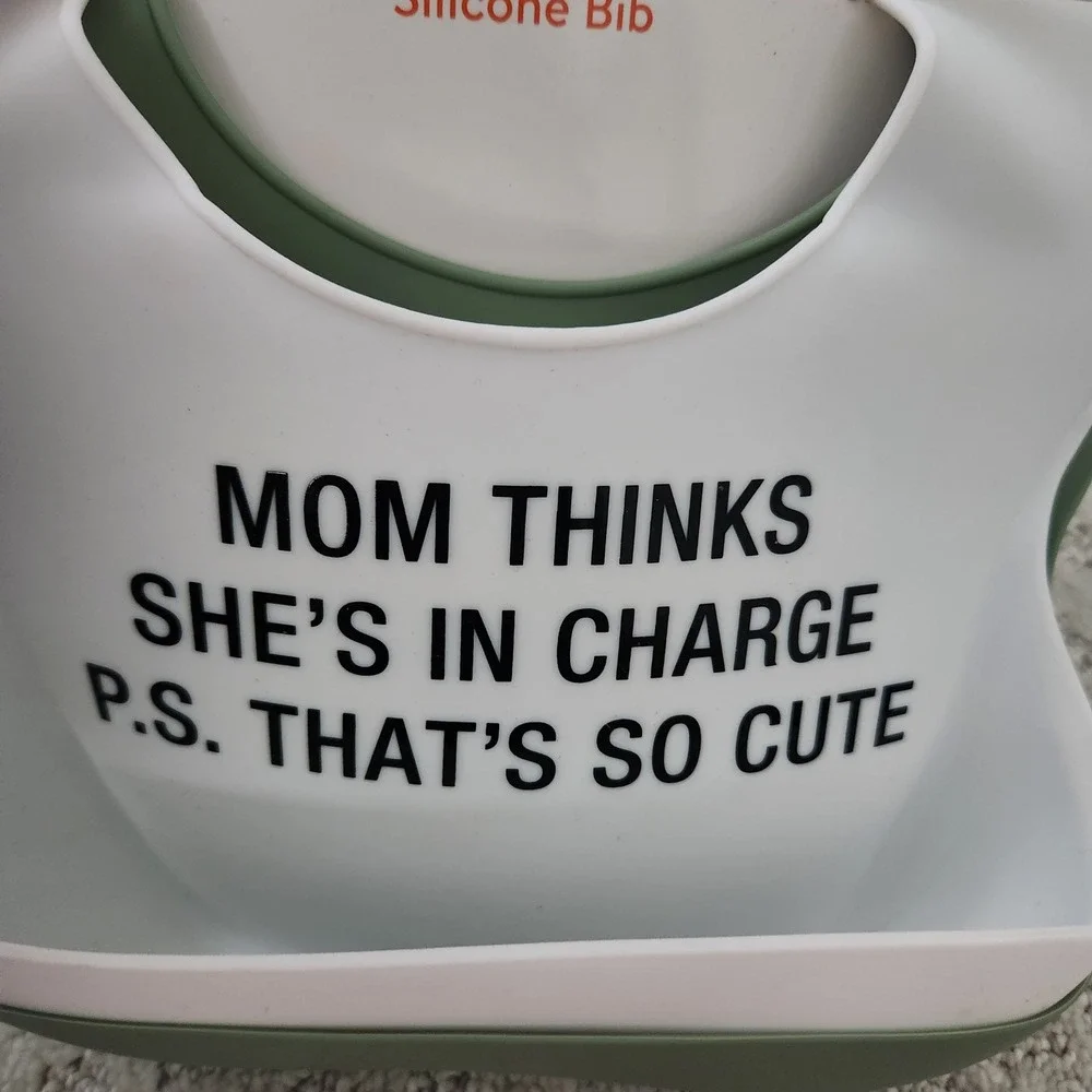 Silicone Bib Mom Thinks She's In Charge Green size 6M+ NEW